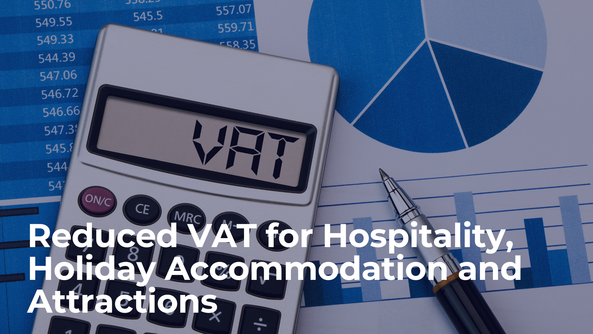 Reduced VAT for Hospitality, Holiday Accommodation and Attractions