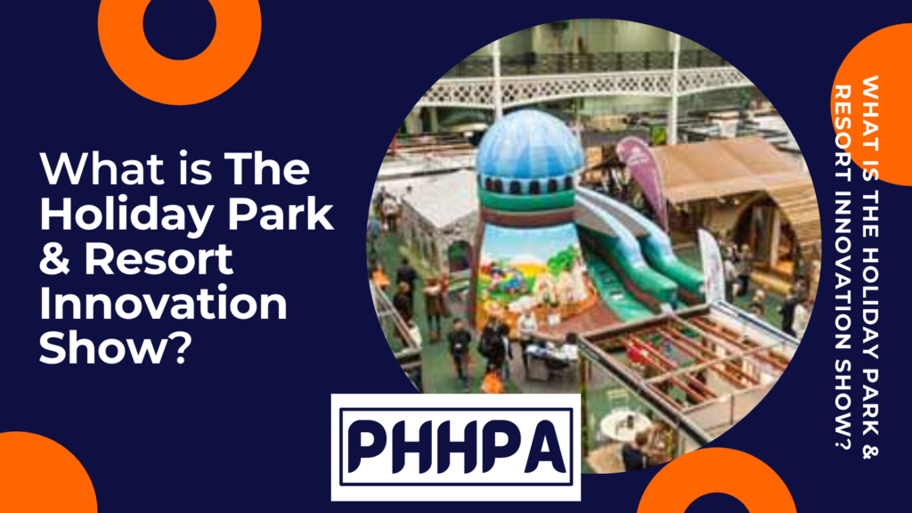 What is The Holiday Park & Resort Innovation Show
