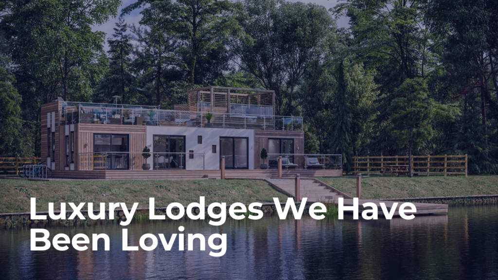 Luxury Lodges