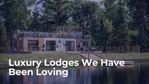 Luxury Lodges