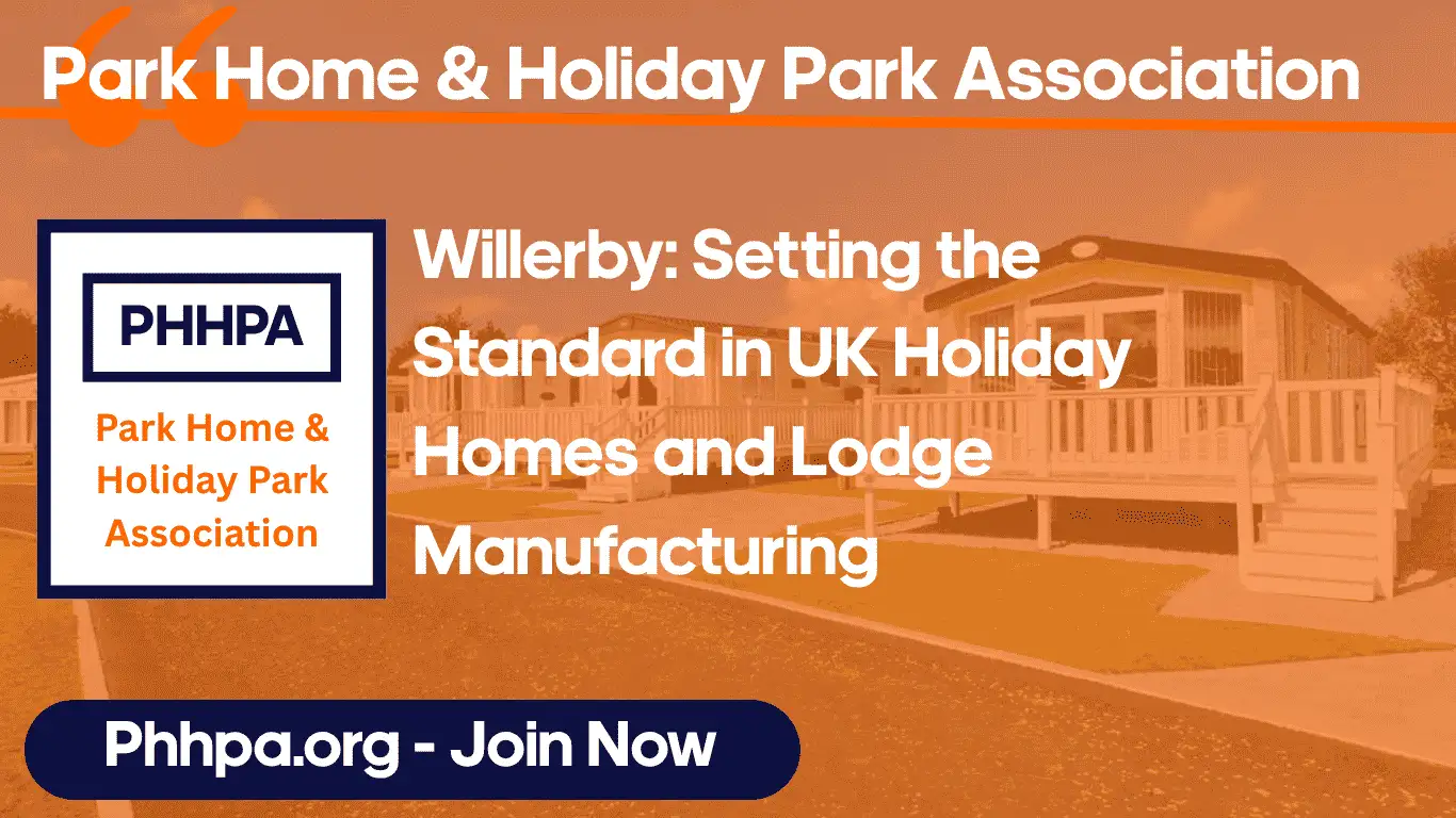 Willerby: Setting the Standard in UK Holiday Homes and Lodge Manufacturing